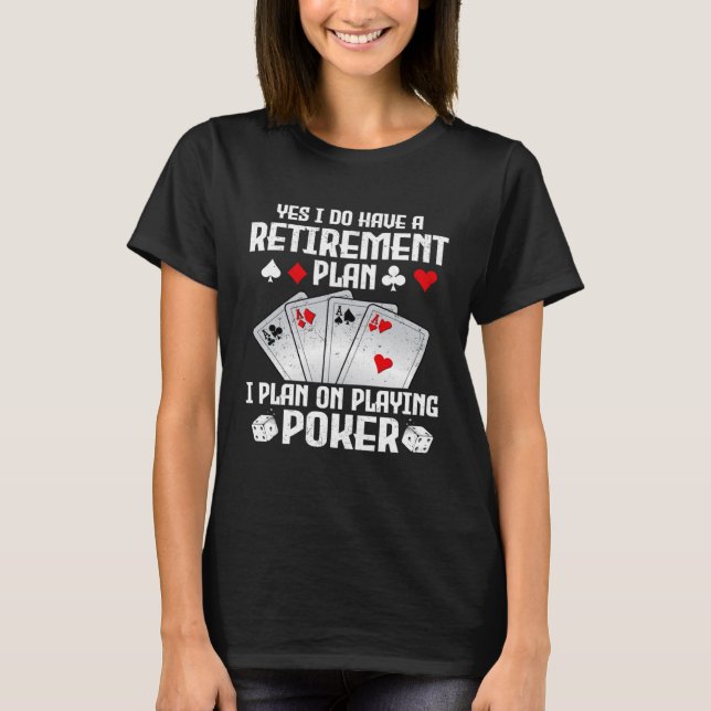 Poker For Men Women Poker Player Casino Gambler T-Shirt (Front)
