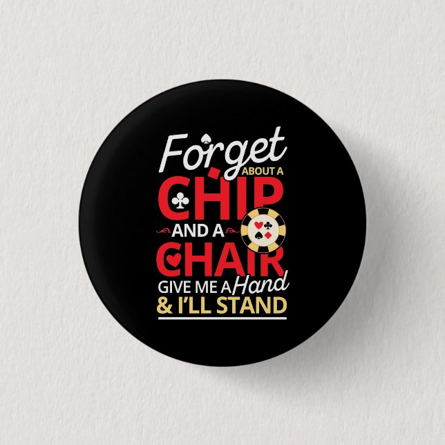 Poker Forget About A Chip 3 Cm Round Badge (Front)