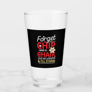 Poker Forget About A Chip Glass