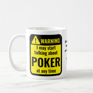 Poker Funny Personalized Warning Coffee Mug
