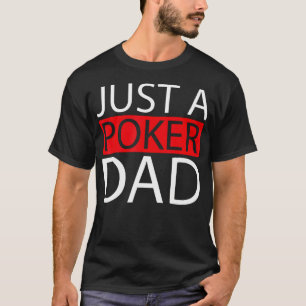 Poker Gambler Texas Holdem - Gambling Cards Just A T-Shirt