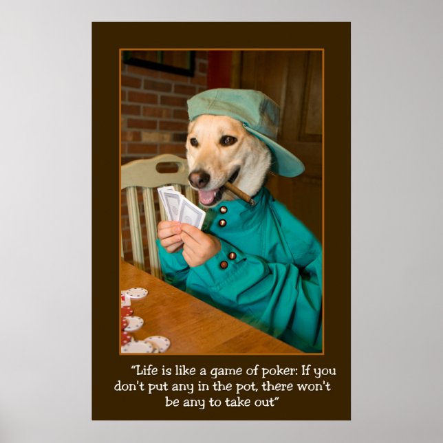 Poker Game POSTER  (Dog Dealing Cards) (Front)