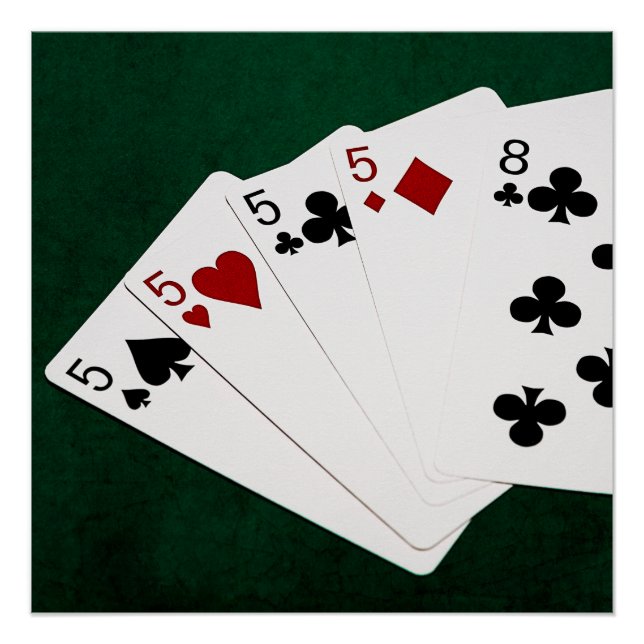 Poker Hands - Four Of A Kind - Fives and Eight Poster (Front)