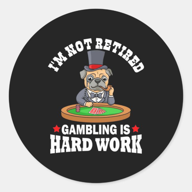 Poker I Am Not Retired Classic Round Sticker (Front)