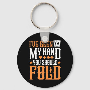Poker I Have Seen My Hand Key Ring