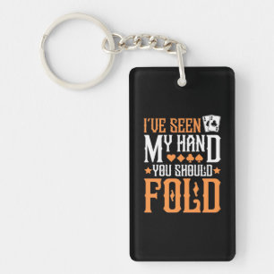 Poker I Have Seen My Hand Key Ring