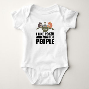Poker - I Like Poker And Maybe 3 People Baby Bodysuit