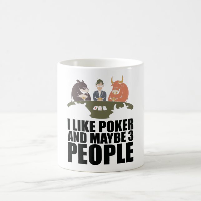 Poker - I Like Poker And Maybe 3 People Coffee Mug (Center)