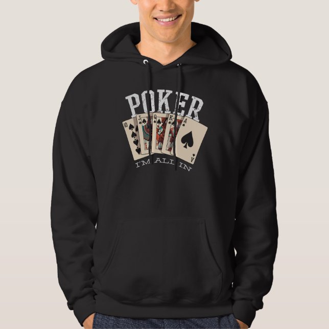 Poker Im All In Hoodie (Front)