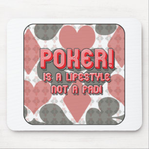Poker is no Fad! Mouse Mat