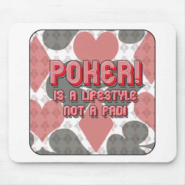Poker is no Fad! Mouse Mat (Front)