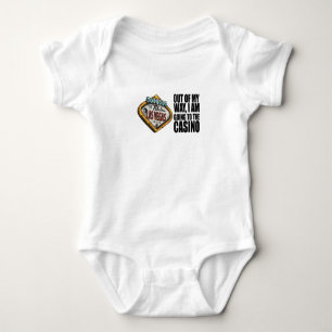 Poker - Out Of My Way, I'm Going To The Casino Baby Bodysuit