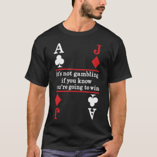 Poker Player Blackjack Casino Lucky Gambling Gambl T-Shirt