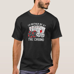 Poker Player Gamble Casino Cards Bet Texas Hold Em T-Shirt