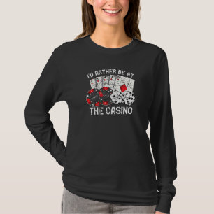 Poker Player Gamble Casino Cards Bet Texas Hold Em T-Shirt