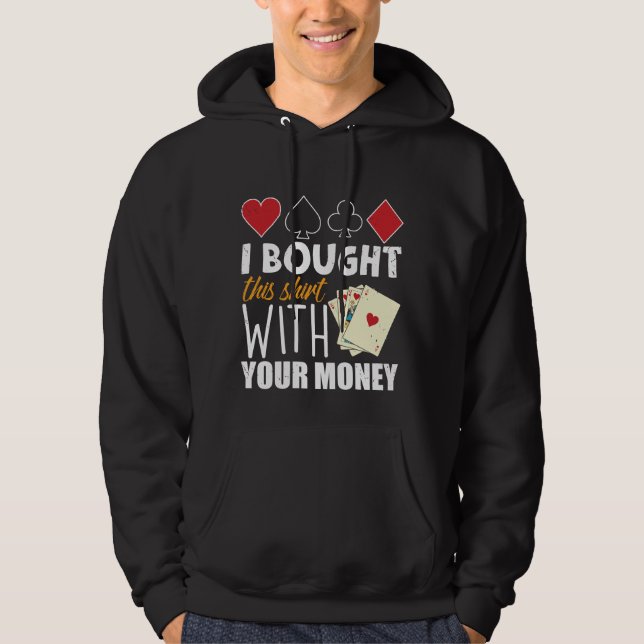 Poker Player Joke Casino Gambler Jackpot Hoodie (Front)