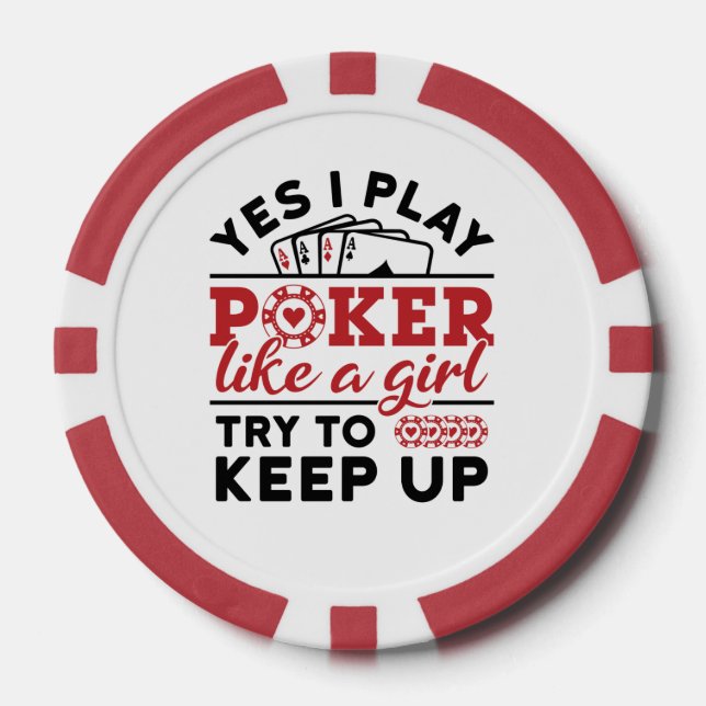 Poker Player Women Play Poker Like a Girl Poker Chips (Front)