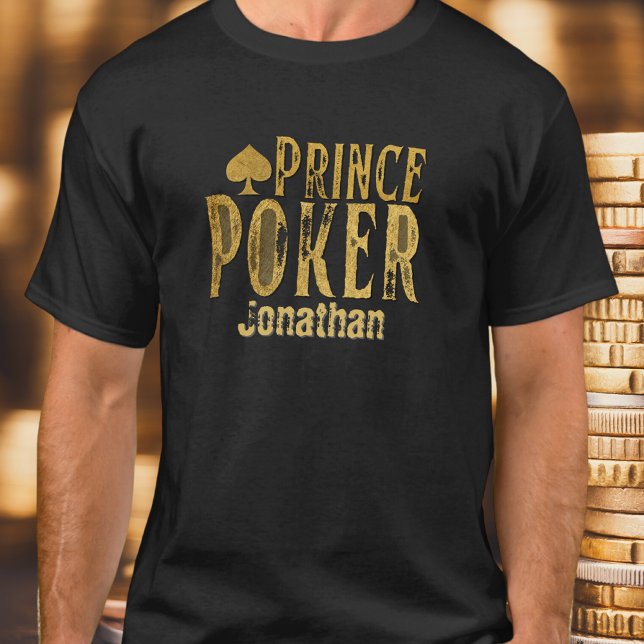 Poker prince funny personalizable T-Shirt (Creator Uploaded)