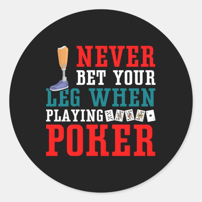 Poker Prosthetic Leg Ampu Poker Player Gambler Classic Round Sticker (Front)