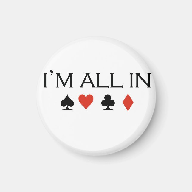 Poker T-shirts: "I'm all in" Magnet (Front)