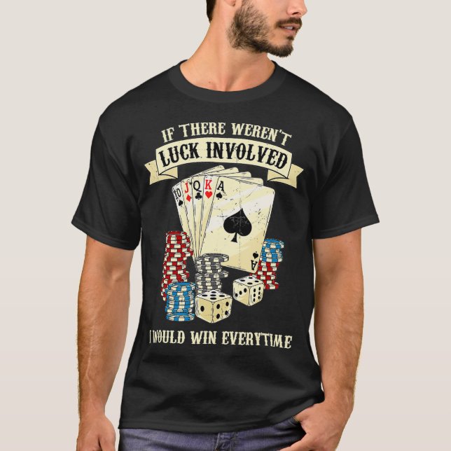 Poker Teas HoldEm  Gambling Casino Gambler Poker  T-Shirt (Front)