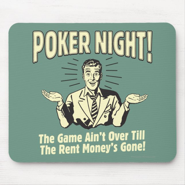 Poker: The Game Ain't Over Mouse Mat (Front)
