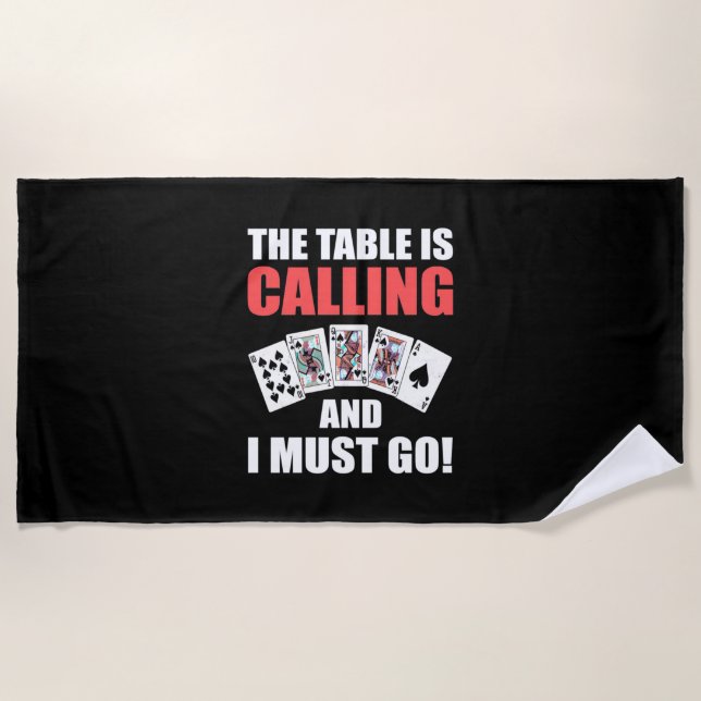 Poker The Table Is Calling Beach Towel (Front)