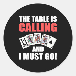 Poker The Table Is Calling Classic Round Sticker