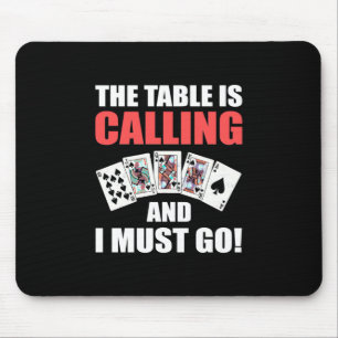 Poker The Table Is Calling Mouse Mat