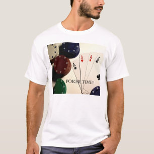 Poker Time! T-Shirt