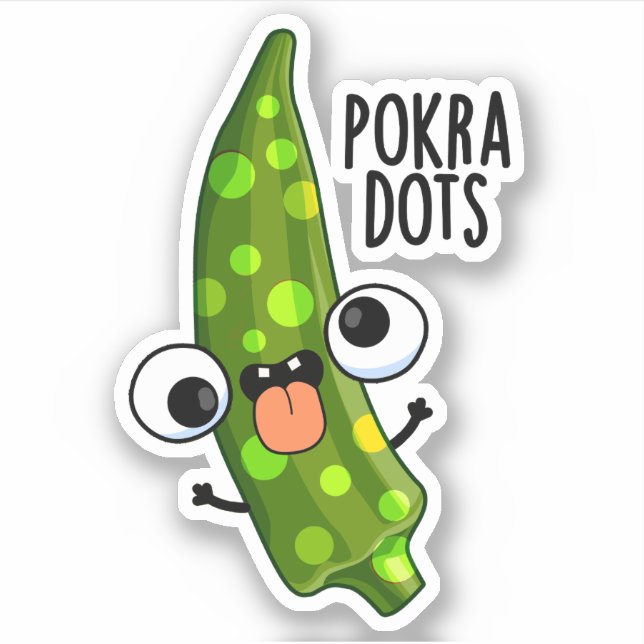 Pokra Dots Funny Okra Pun  (Front)