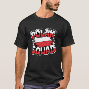 Polak Squad Apparel for Polish Polska Products Pol T-Shirt