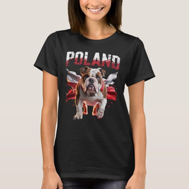 Poland Bulldogs Proud Dog Lovers Apparel for Fans T-Shirt (Front)