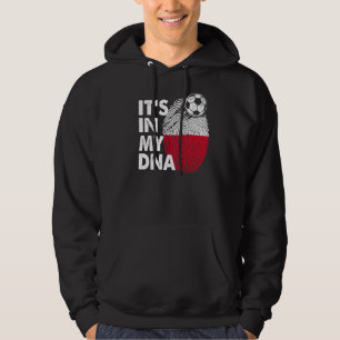 Poland In My Dna Polish Flag Team Poland Hoodie