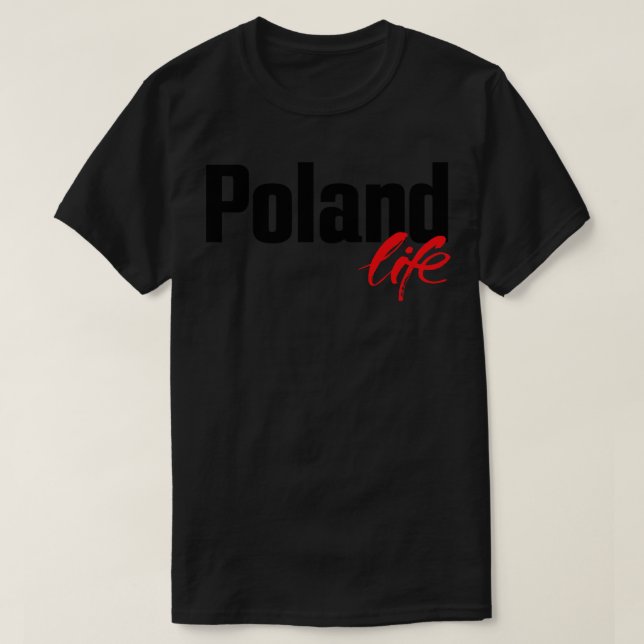Poland Life T-Shirt (Design Front)
