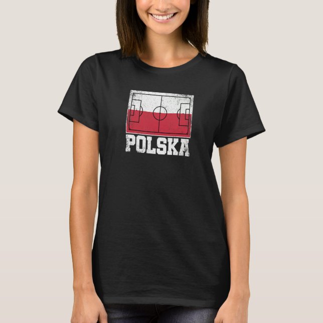 Poland Soccer Field Country Flag Polska Polish Pri T-Shirt (Front)