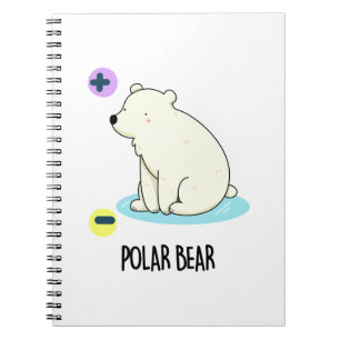 Polar Bear Funny Science Pun  Notebook