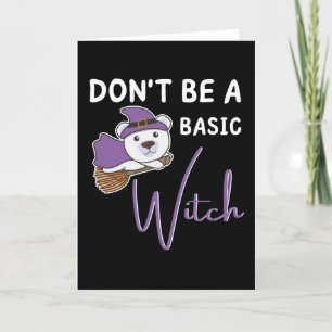 Polar Bear Halloween Witch Witches Don't Be A Holiday Card