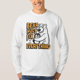 Polar Bear Hugs Fix Everything T-Shirt