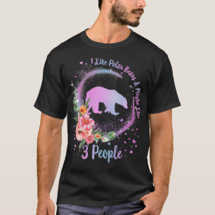 Polar Bear I Like Polar Bears Maybe 3 People Spiri T-Shirt