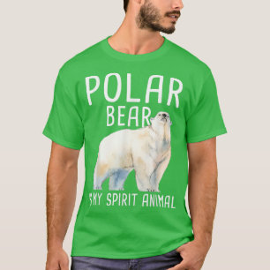 Polar Bear Is My Spirit Animal - Wildlife Lover Zo T-Shirt