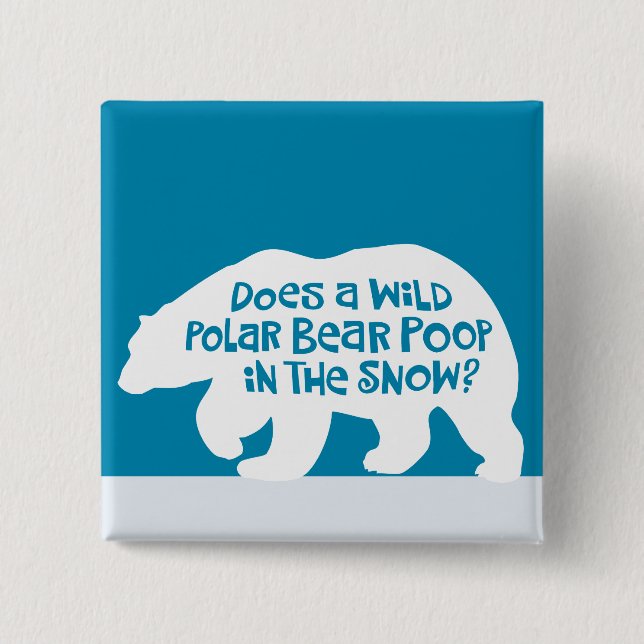 Polar Bear Poop 15 Cm Square Badge (Front)