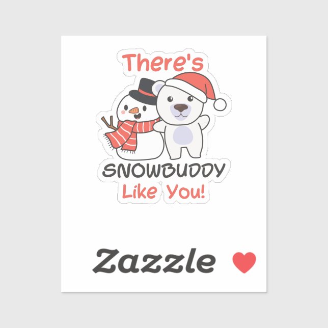 Polar Bear There's Snowbuddy Like Snowman Pun (Sheet)