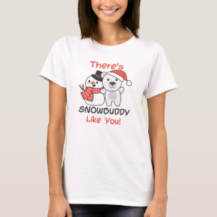 Polar Bear There's Snowbuddy Like Snowman Pun T-Shirt
