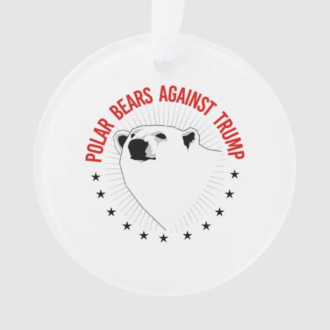 Polar Bears Against Trump Ornament (Front)