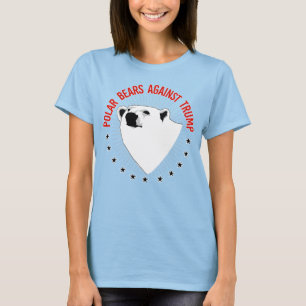 POLAR BEARS AGAINST TRUMP T-Shirt