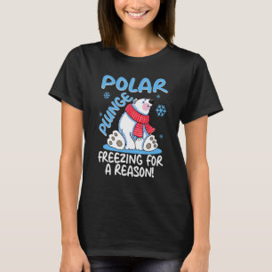 Polar Plunge Freezing For A Reason Cool Polar Bear T-Shirt