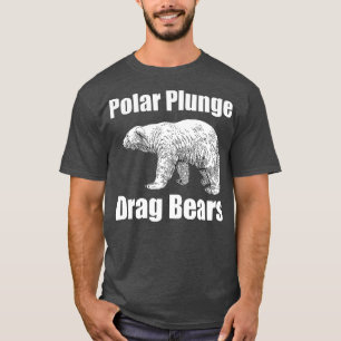 Polar Plunge Winter New Year Event Team Drag T-Shirt