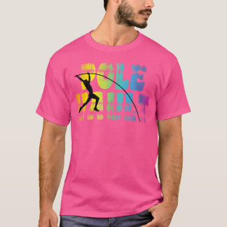 Pole Vault - Fun Colours Vintage Look Pole Vaultin T-Shirt