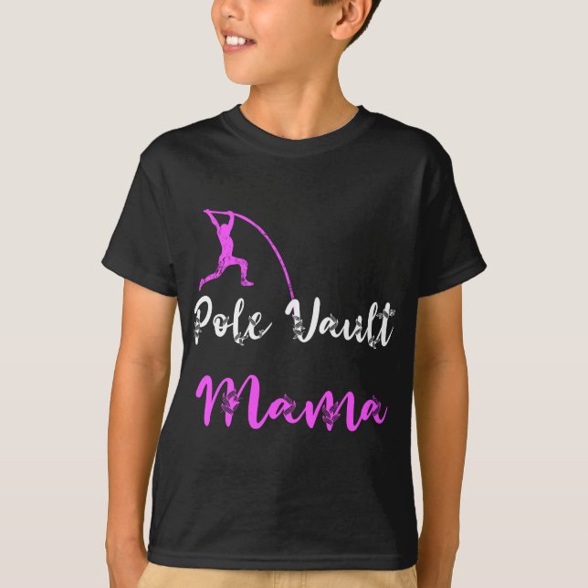 Pole Vault Mama Track And Field Mother Vaulter Vau T-Shirt (Front)
